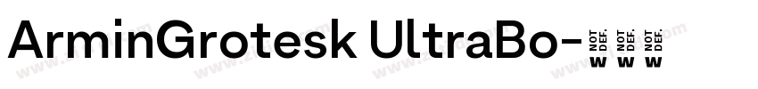 ArminGrotesk UltraBo字体转换